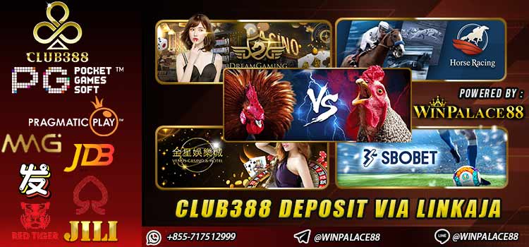 club388 deposit via linkaja